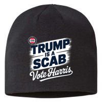 Uaw Union Trump Is A Scab Vote Kamala Harris Funny Sustainable Beanie