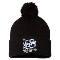 Uaw Union Trump Is A Scab Vote Kamala Harris Funny Pom Pom 12in Knit Beanie