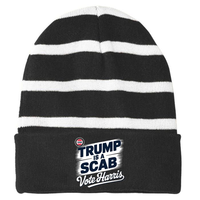 Uaw Union Trump Is A Scab Vote Kamala Harris Funny Striped Beanie with Solid Band