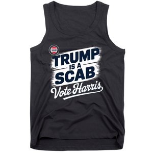 Uaw Union Trump Is A Scab Vote Kamala Harris Funny Tank Top