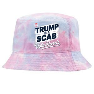 Uaw Union Trump Is A Scab Vote Kamala Harris Funny Tie-Dyed Bucket Hat