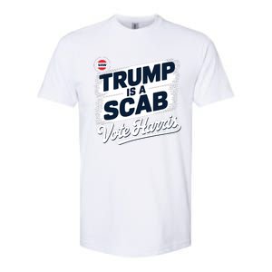 Uaw Union Trump Is A Scab Vote Kamala Harris Funny Softstyle CVC T-Shirt