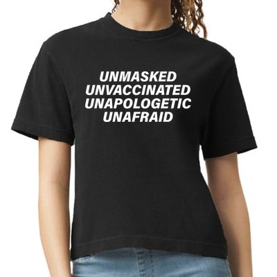 Unmasked Unvaccinated Unapologetic Unafraid Comfort Colors Boxy T-Shirt
