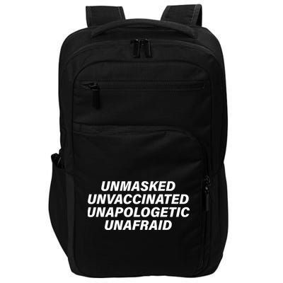 Unmasked Unvaccinated Unapologetic Unafraid Impact Tech Backpack