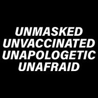Unmasked Unvaccinated Unapologetic Unafraid 7-Panel Snapback Hat