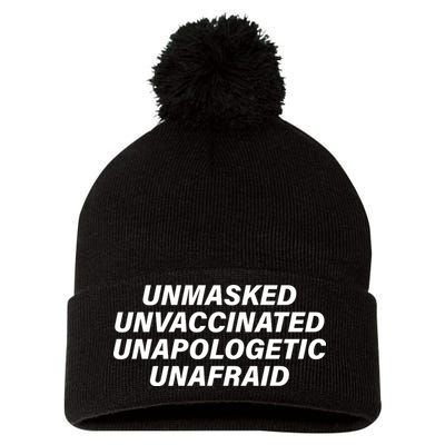 Unmasked Unvaccinated Unapologetic Unafraid Pom Pom 12in Knit Beanie