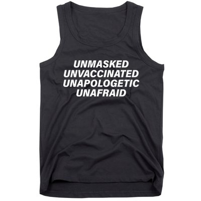Unmasked Unvaccinated Unapologetic Unafraid Tank Top