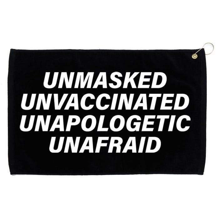 Unmasked Unvaccinated Unapologetic Unafraid Grommeted Golf Towel