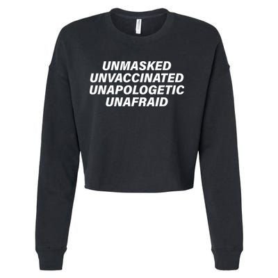 Unmasked Unvaccinated Unapologetic Unafraid Cropped Pullover Crew