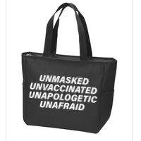 Unmasked Unvaccinated Unapologetic Unafraid Zip Tote Bag