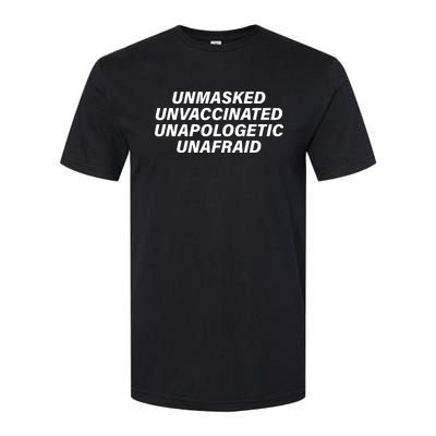 Unmasked Unvaccinated Unapologetic Unafraid Softstyle® CVC T-Shirt