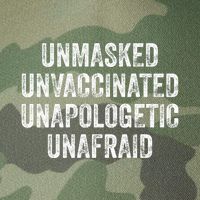 Unmasked Unvaccinated Unapologetic Unafraid Legacy Tie Dye Trucker Hat