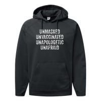 Unmasked Unvaccinated Unapologetic Unafraid Performance Fleece Hoodie