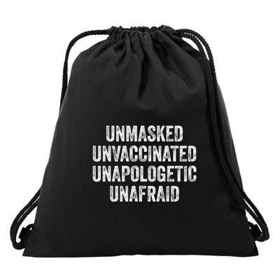 Unmasked Unvaccinated Unapologetic Unafraid Drawstring Bag