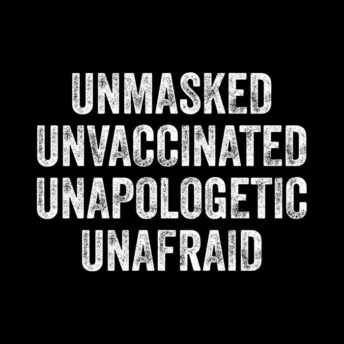 Unmasked Unvaccinated Unapologetic Unafraid Flatbill Hat
