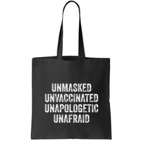 Unmasked Unvaccinated Unapologetic Unafraid Bag