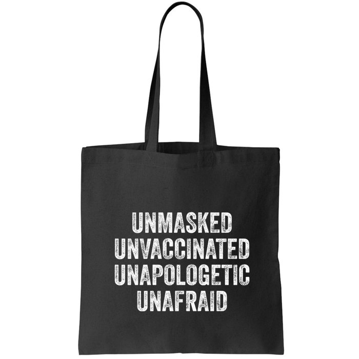 Unmasked Unvaccinated Unapologetic Unafraid Bag