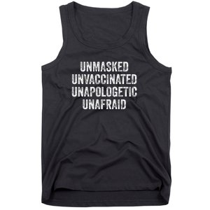 Unmasked Unvaccinated Unapologetic Unafraid Tank Top