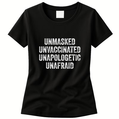 Unmasked Unvaccinated Unapologetic Unafraid Womens T-Shirt