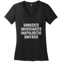 Unmasked Unvaccinated Unapologetic Unafraid Women's V-Neck T-Shirt