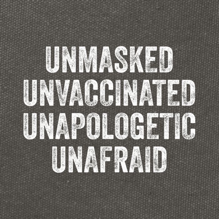 Unmasked Unvaccinated Unapologetic Unafraid Cotton Canvas Backpack