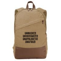 Unmasked Unvaccinated Unapologetic Unafraid Cotton Canvas Backpack