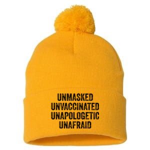 Unmasked Unvaccinated Unapologetic Unafraid Pom Pom 12in Knit Beanie