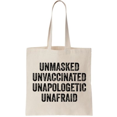 Unmasked Unvaccinated Unapologetic Unafraid Bag
