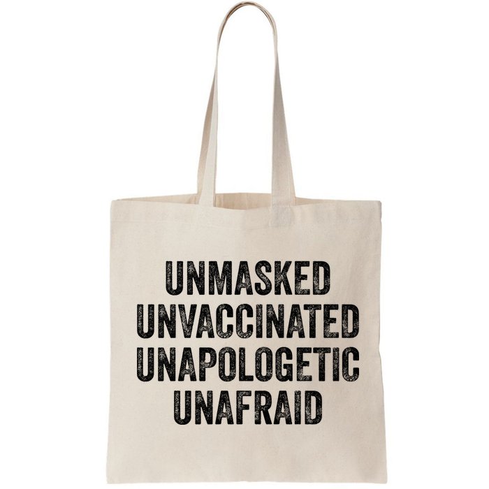Unmasked Unvaccinated Unapologetic Unafraid Bag
