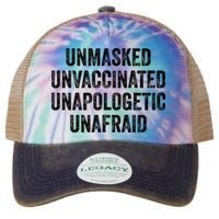 Unmasked Unvaccinated Unapologetic Unafraid Legacy Tie Dye Trucker Hat