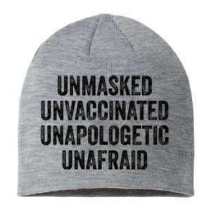 Unmasked Unvaccinated Unapologetic Unafraid Sustainable Beanie