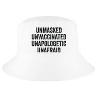 Unmasked Unvaccinated Unapologetic Unafraid Cool Comfort Performance Bucket Hat