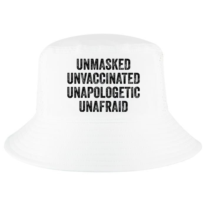 Unmasked Unvaccinated Unapologetic Unafraid Cool Comfort Performance Bucket Hat