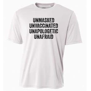 Unmasked Unvaccinated Unapologetic Unafraid Cooling Performance Crew T-Shirt