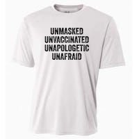 Unmasked Unvaccinated Unapologetic Unafraid Cooling Performance Crew T-Shirt