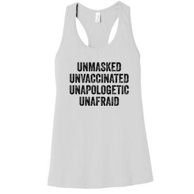 Unmasked Unvaccinated Unapologetic Unafraid Women's Racerback Tank