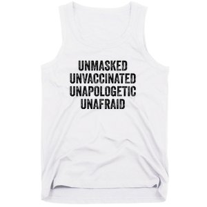 Unmasked Unvaccinated Unapologetic Unafraid Tank Top