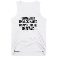 Unmasked Unvaccinated Unapologetic Unafraid Tank Top