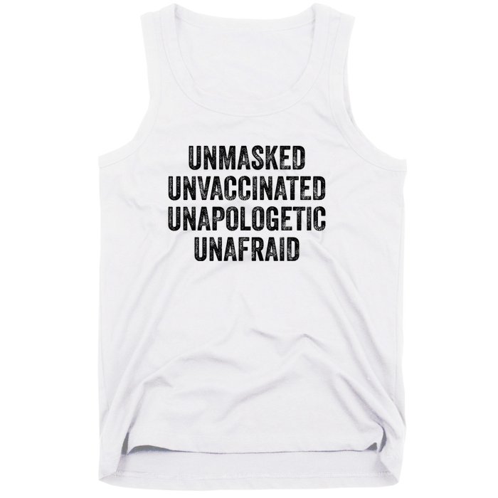 Unmasked Unvaccinated Unapologetic Unafraid Tank Top