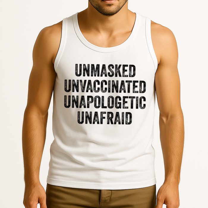 Unmasked Unvaccinated Unapologetic Unafraid Tank Top
