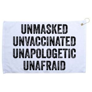 Unmasked Unvaccinated Unapologetic Unafraid Grommeted Golf Towel