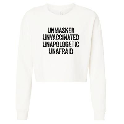 Unmasked Unvaccinated Unapologetic Unafraid Cropped Pullover Crew