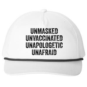 Unmasked Unvaccinated Unapologetic Unafraid Snapback Five-Panel Rope Hat