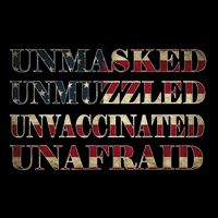Unmasked Unmuzzled Unvaccinated Unafraid Drawstring Bag