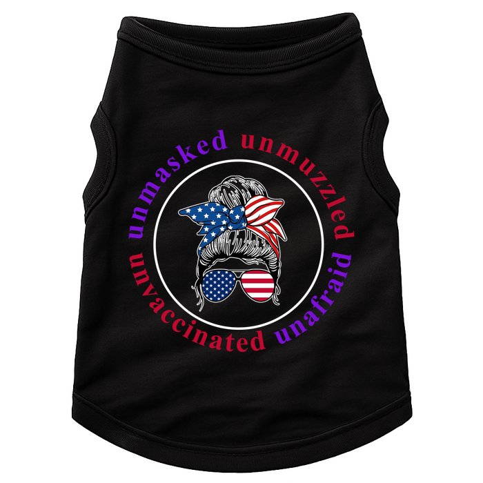 Unmasked Unmuzzled Unvaccinated Unafraid Messy Bun Doggie Tank