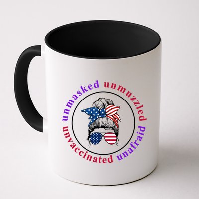 Unmasked Unmuzzled Unvaccinated Unafraid Messy Bun Mug