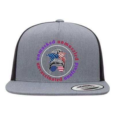 Unmasked Unmuzzled Unvaccinated Unafraid Messy Bun Flat Bill Trucker Hat