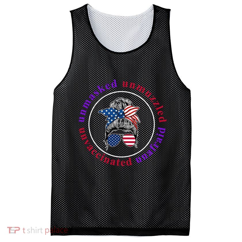 Unmasked Unmuzzled Unvaccinated Unafraid Messy Bun Mesh Reversible Basketball Jersey Tank