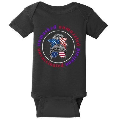 Unmasked Unmuzzled Unvaccinated Unafraid Messy Bun Baby Bodysuit