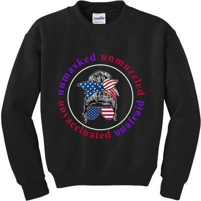 Unmasked Unmuzzled Unvaccinated Unafraid Messy Bun Kids Sweatshirt
